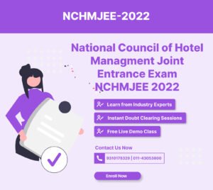 National Council of Hotel Management Joint Entrance Examination (NCHMJEE) -2022