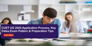 CUET 2025 Application Overview