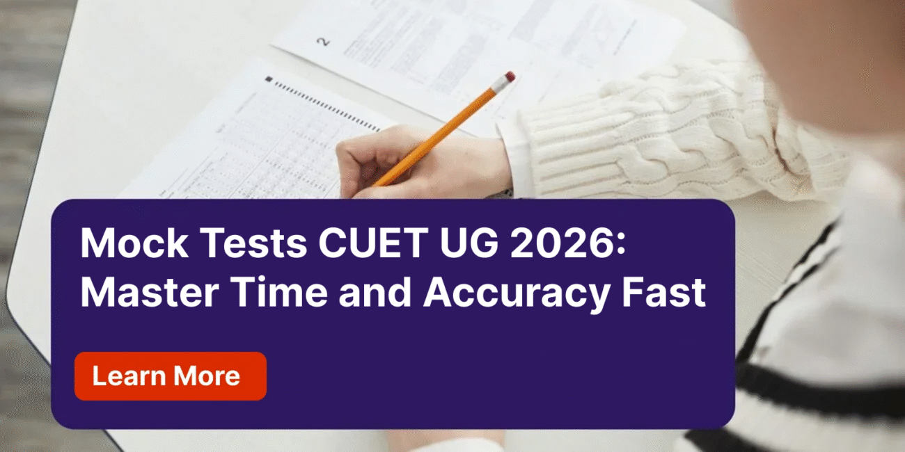 Mock Tests CUET UG 2026 Master Time and Accuracy Fast