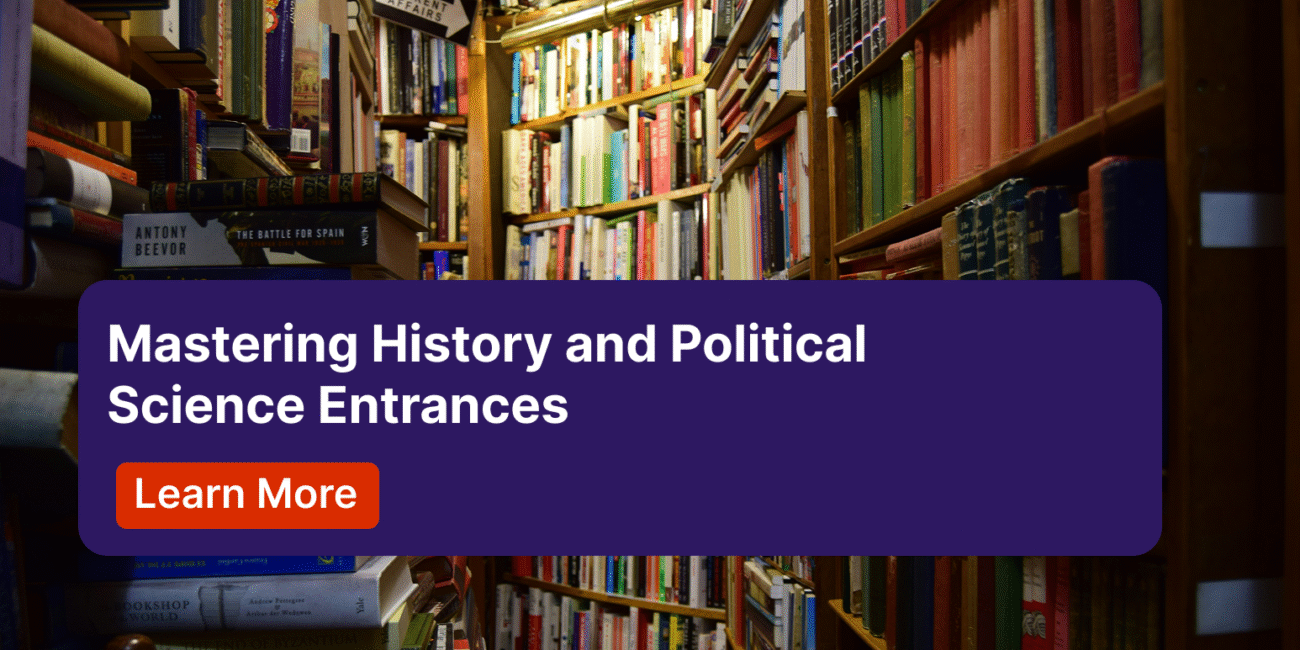 Mastering History and Political Science Entrances