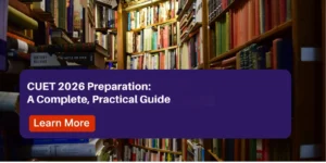 Promotional banner for CUET 2026 exam preparation titled "A Complete Practical Guide," showing study materials and a 2026 calendar.